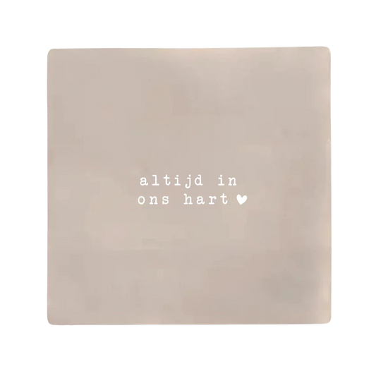 Label2X | Tegeltje Altijd in ons hart