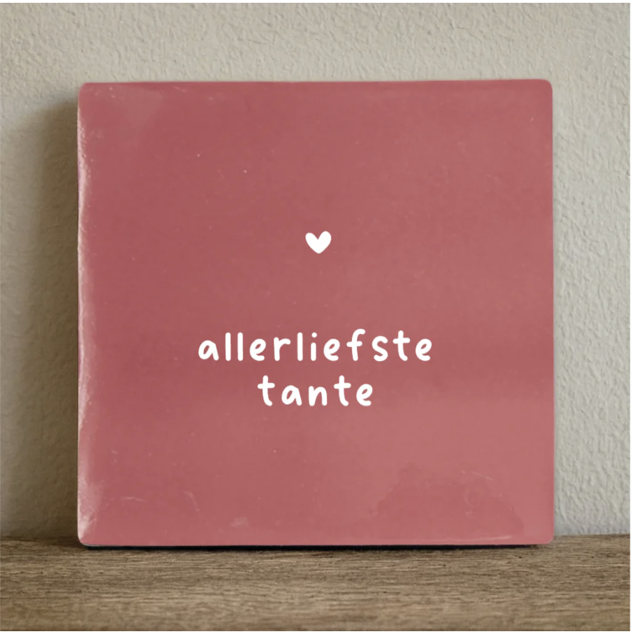 Tegeltje allerliefste tante