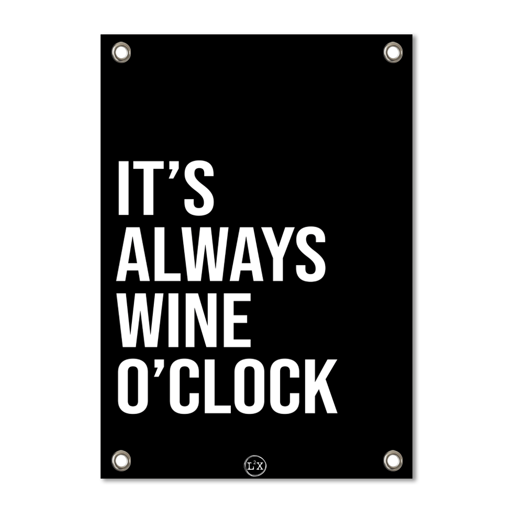 Tuinposter wine o'clock