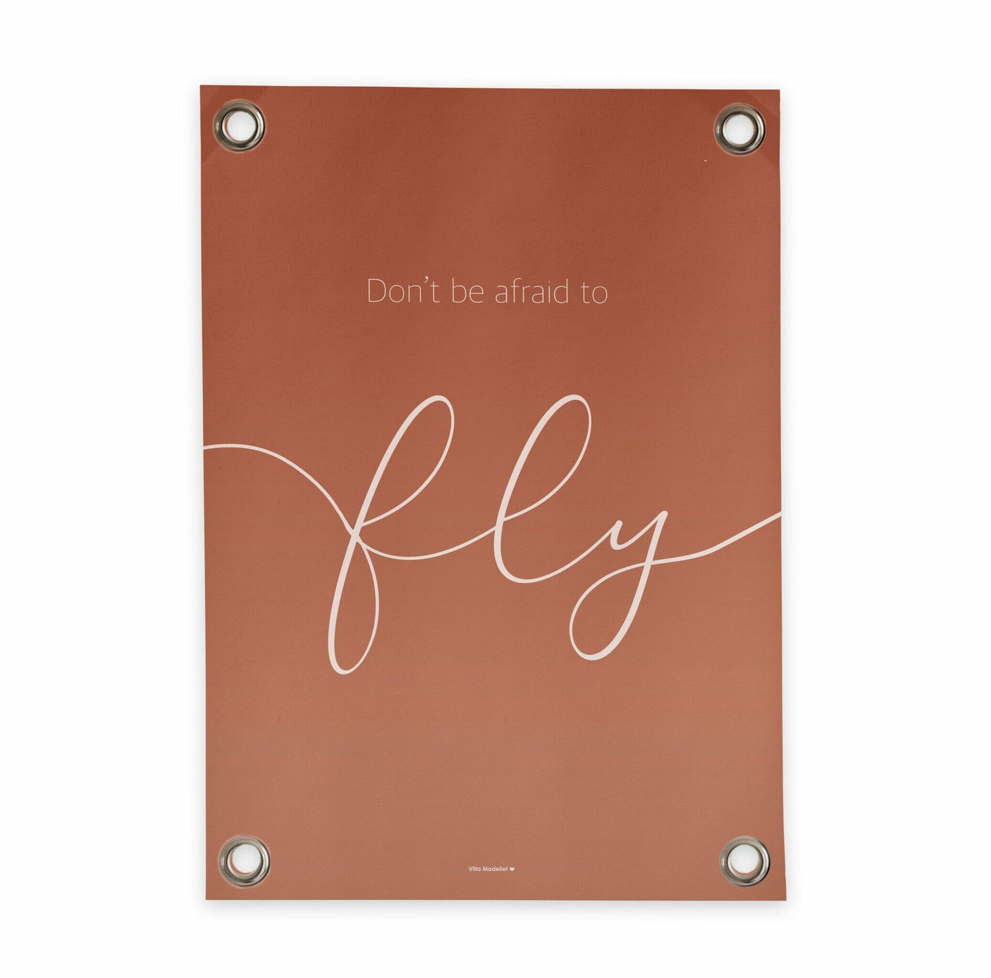 VM | Tuinposter don't be afraid bruin