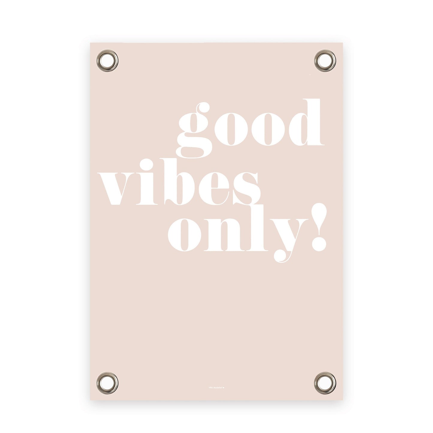 VM | Tuinposter oudroze wit Good Vibes Only