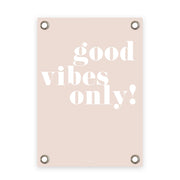 VM | Gartenposter altrosa-weiß Nur positive Vibes