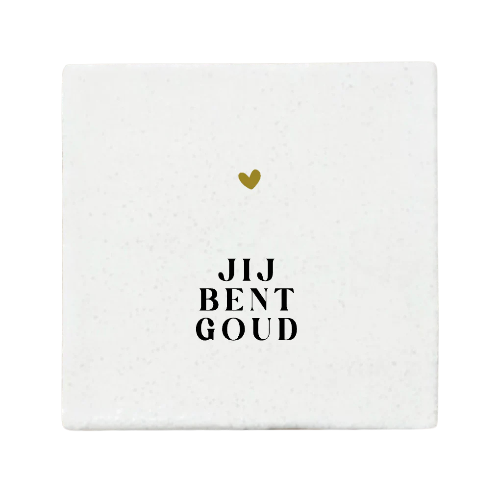 Label2X | Tegeltje Jij bent goud