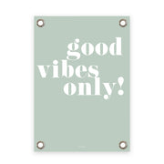 VM | Gartenposter grün-weiß – Nur positive Vibes