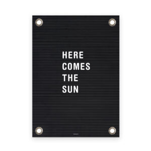 Tuinposter letterbord here comes the sun